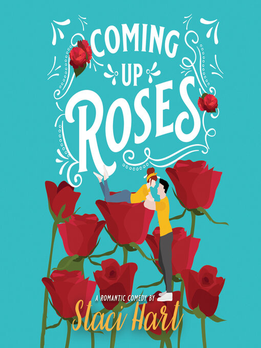 Title details for Coming Up Roses by Staci Hart - Available